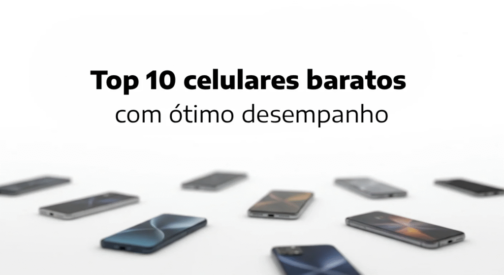 Top-10-celulares-baratos-que-surpreendem-em-desempenho